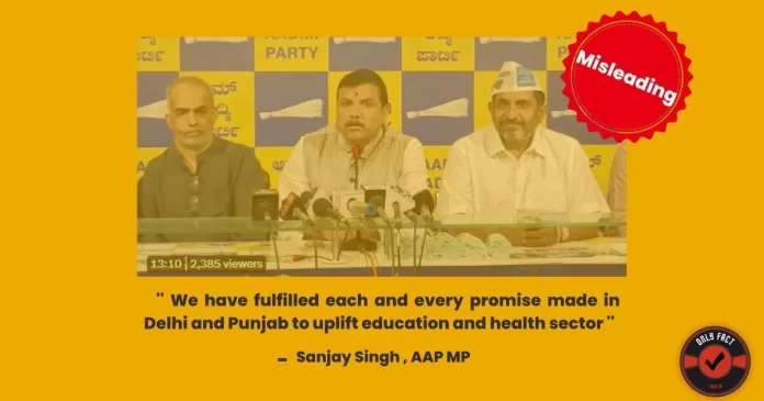 Sanjay Singh claims that Kejriwal has fulfilled promises made in manifesto