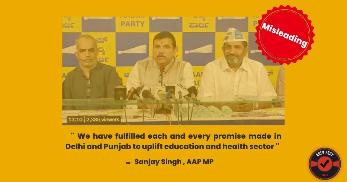 Sanjay Singh claims that Kejriwal has fulfilled promises made in manifesto