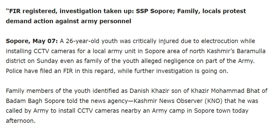 A 21 year old boy in Sopore, Kashmir was injured while installing CCTV cameras in Army Camp