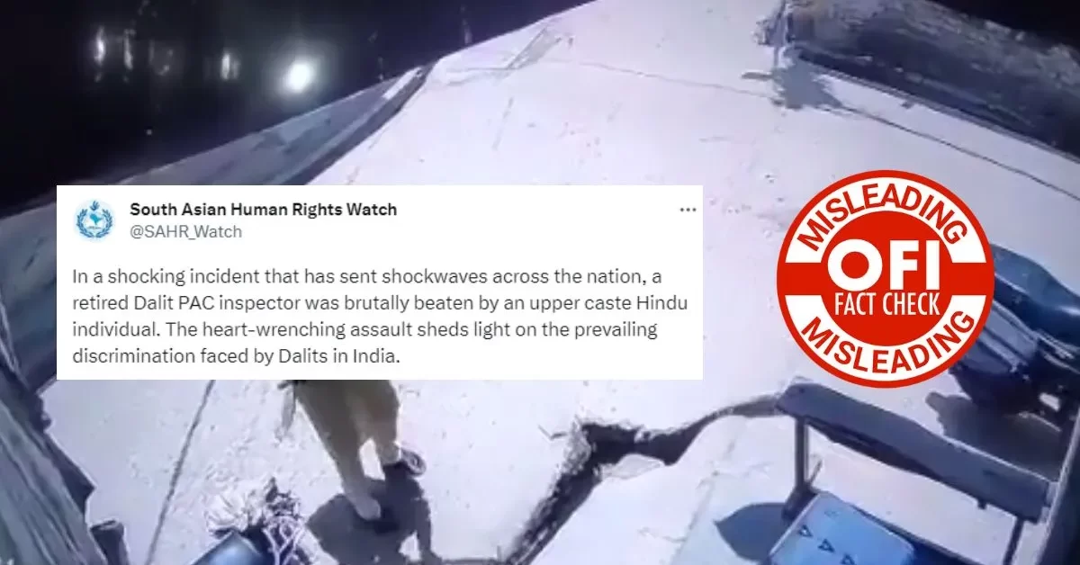 The Twitter user SAHR claims that a video showing a man brutally thrashing Dalit police inspector is an upper caste Hindu