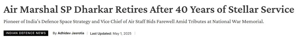 Air Marshal SP Dharkar retires after 40 years from IAF.