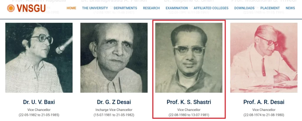 K.S. Shastri served as Vice Chancellor of Veer Narmad South Gujarat University (VNSGU) from 1980 to 1981.